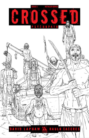 CROSSED: PSYCHOPATH #5 B&W Retailer Bonus Edition