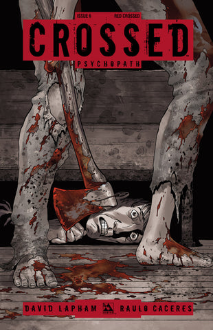 CROSSED: PSYCHOPATH #6 Red Crossed order incentive