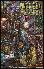 Alan Moore's Yuggoth Cultures #1